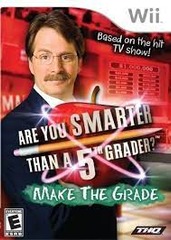 Are You Smarter Than A 5th Grader? Make the Grade